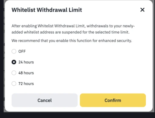 Binance ၏ Whitelist Withdrawal Limit ဝင်းဒိုးတွင် OFF၊ 24 hours၊ 48 hours၊ 72 hours လေးခုအနက် 24 hours ကို ရွေးထားပြီး Confirm ခလုတ်ပါရှိသော တရားဝင်စာမျက်နှာ screenshot